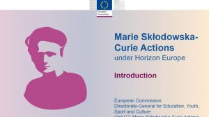 Δράσεις Marie Skłodowska-Curie: Δύο νέες προσκλήσεις υποβολής προτάσεων για τη στήριξη ερευνητών και οργανισμών